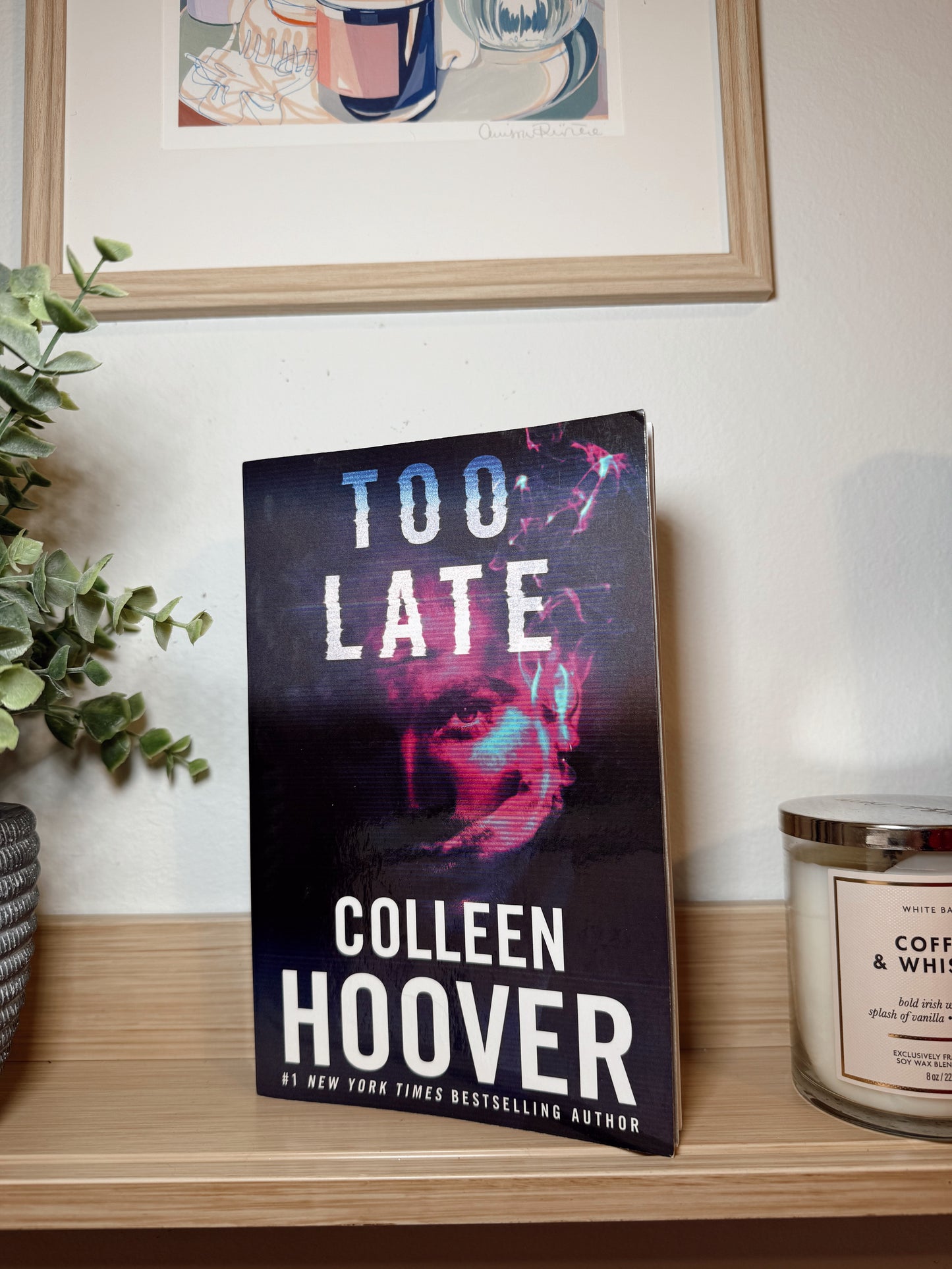 Too Late by Colleen Hoover