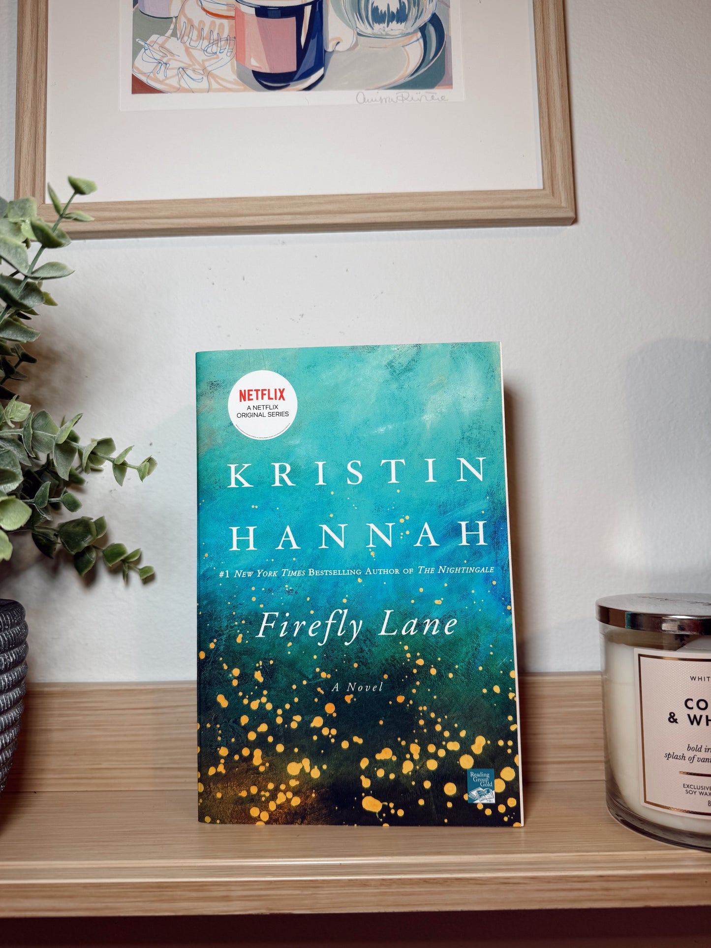 Firefly Lane by Kristin Hannah