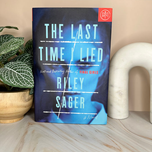 The Last Time I Lied by Riley Sager