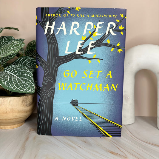 Go Set a Watchman by Harper Lee