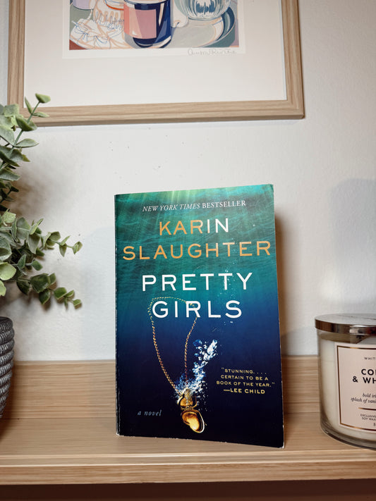 Pretty Girls by Karin Slaughter